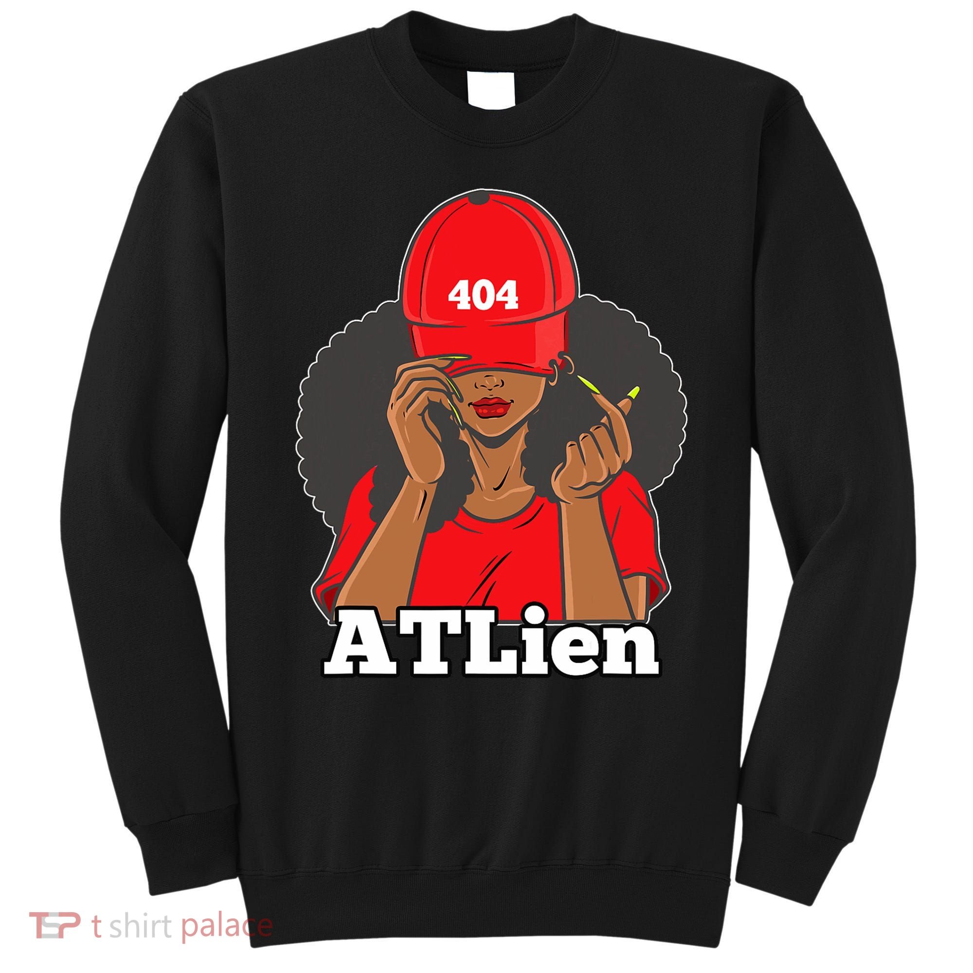 404 Atlien Atlanta Atl Area Code Black Woman Afro Sweatshirt