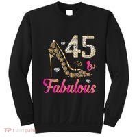 45 And Fabulous Funny 45th Birthday Cute Gift Beautiful Fun Sweatshirt thumb 0