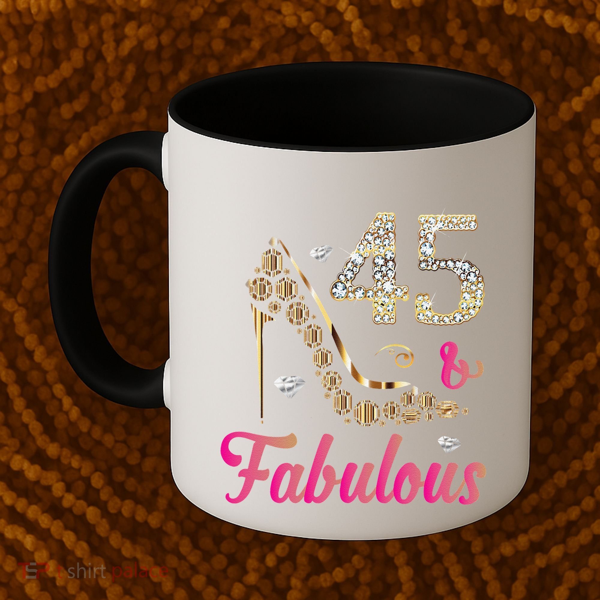 45 And Fabulous Funny 45th Birthday Cute Gift Beautiful Fun Coffee Mug