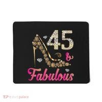 45 And Fabulous Funny 45th Birthday Cute Gift Beautiful Fun Mousepad thumb 0