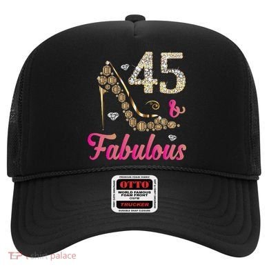 45 And Fabulous Funny 45th Birthday Cute Gift Beautiful Fun Hat