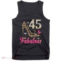 45 And Fabulous Funny 45th Birthday Cute Gift Beautiful Fun Tank Top thumb 0