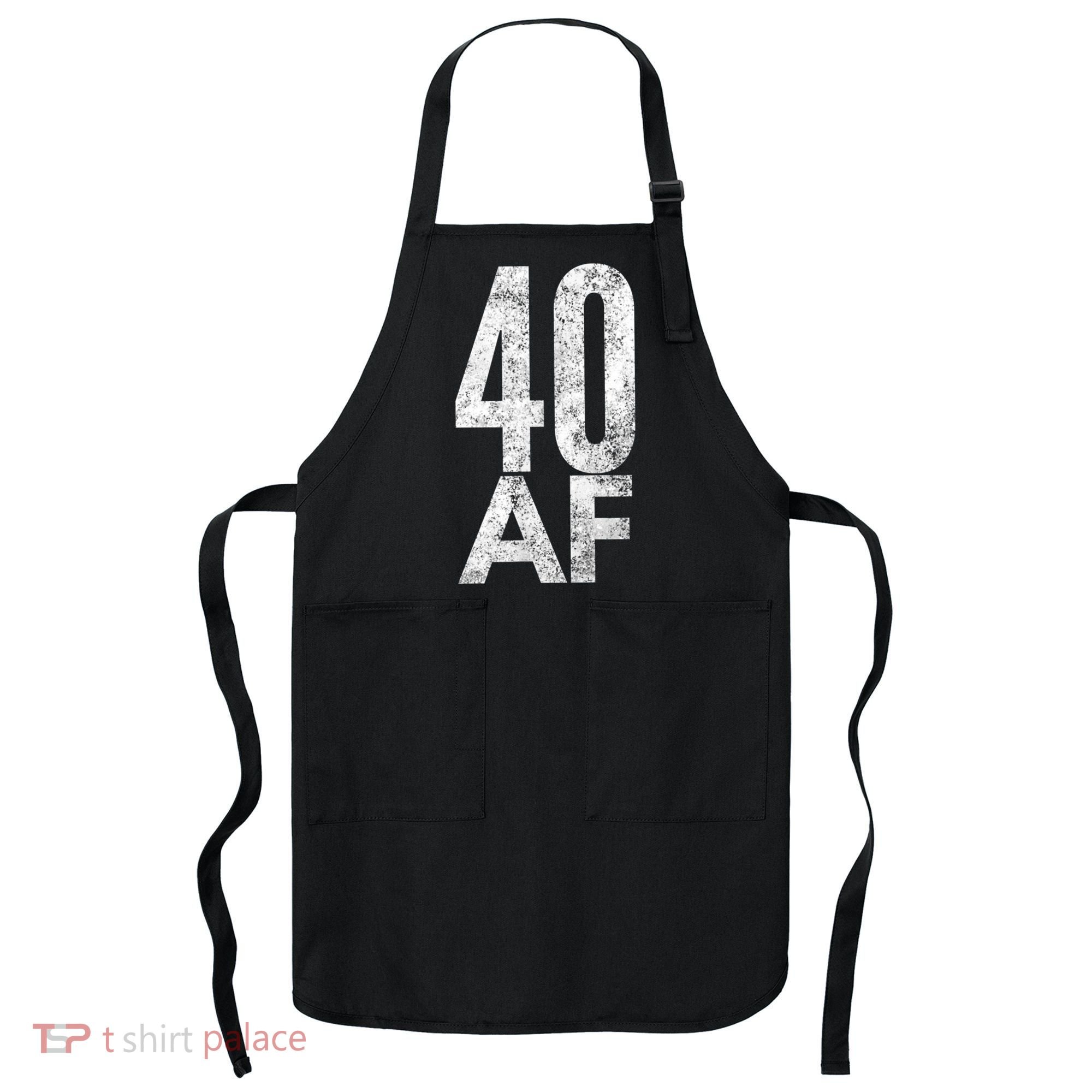 40 AF Funny 40th Birthday Gift 40 Year Old Idea 1978 Apron