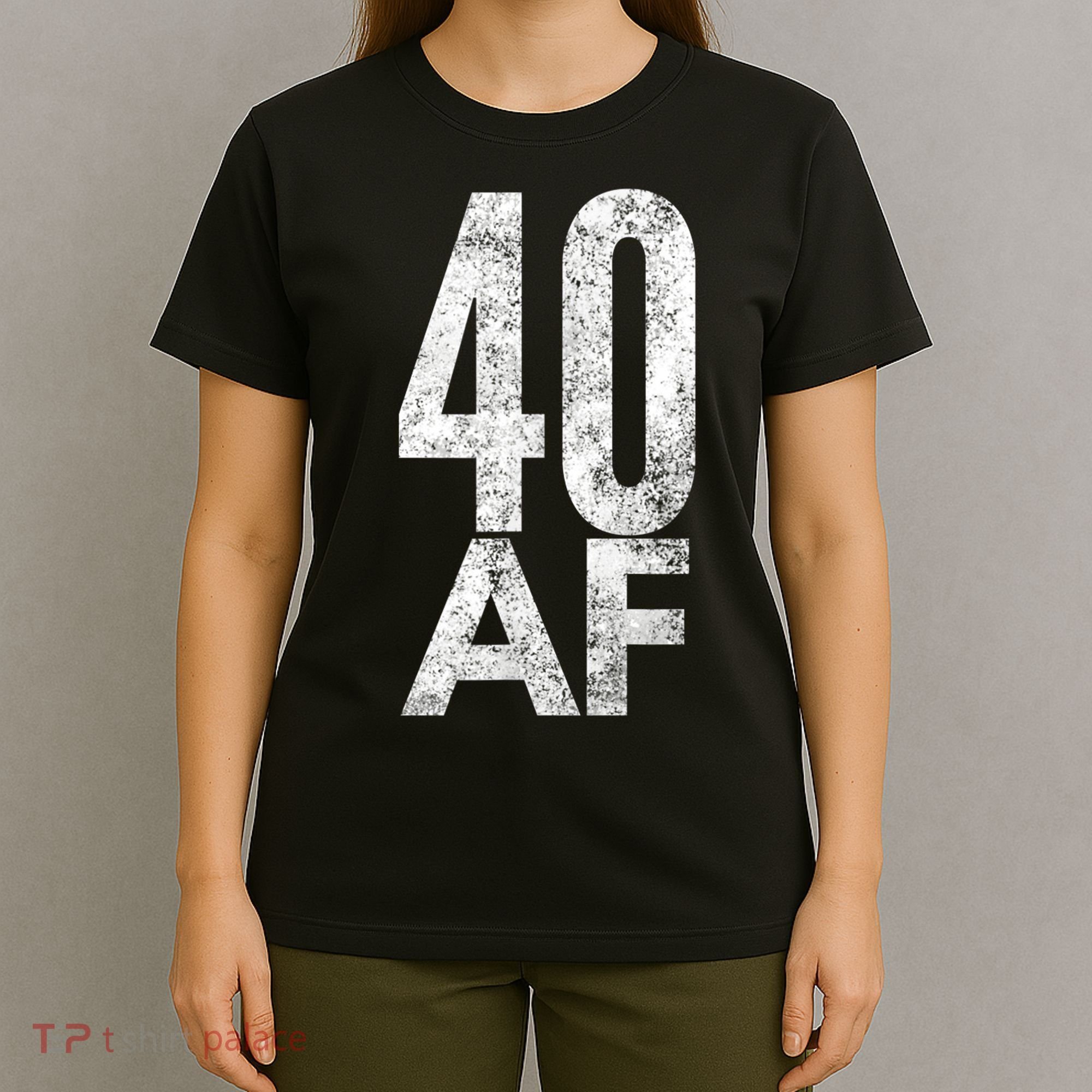 40 AF Funny 40th Birthday Gift 40 Year Old Idea 1978 T-Shirt