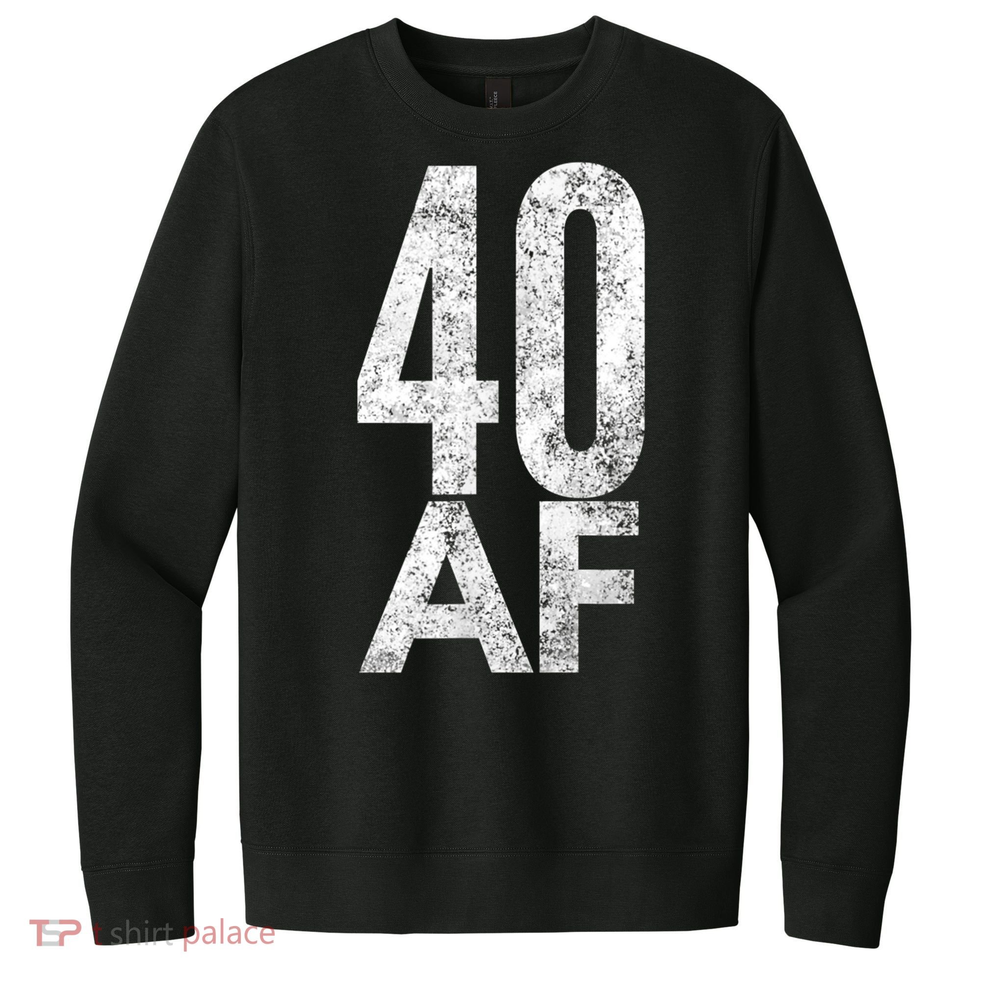 40 AF Funny 40th Birthday Gift 40 Year Old Idea 1978 V.I.T. Fleece Crew Sweatshirt