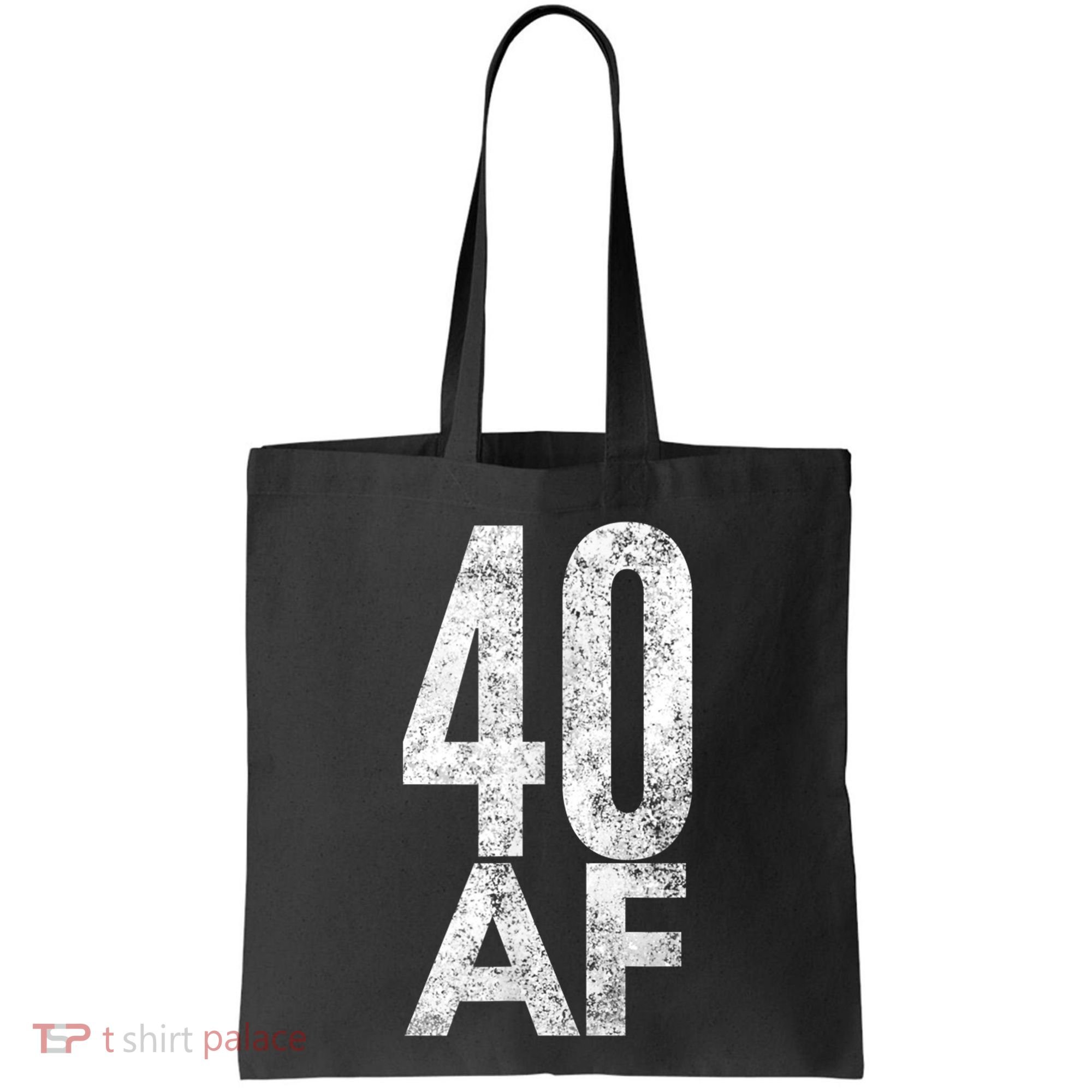 40 AF Funny 40th Birthday Gift 40 Year Old Idea 1978 Tote Bag