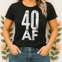 40 AF Funny 40th Birthday Gift 40 Year Old Idea 1978 Women's T-Shirt thumb 2