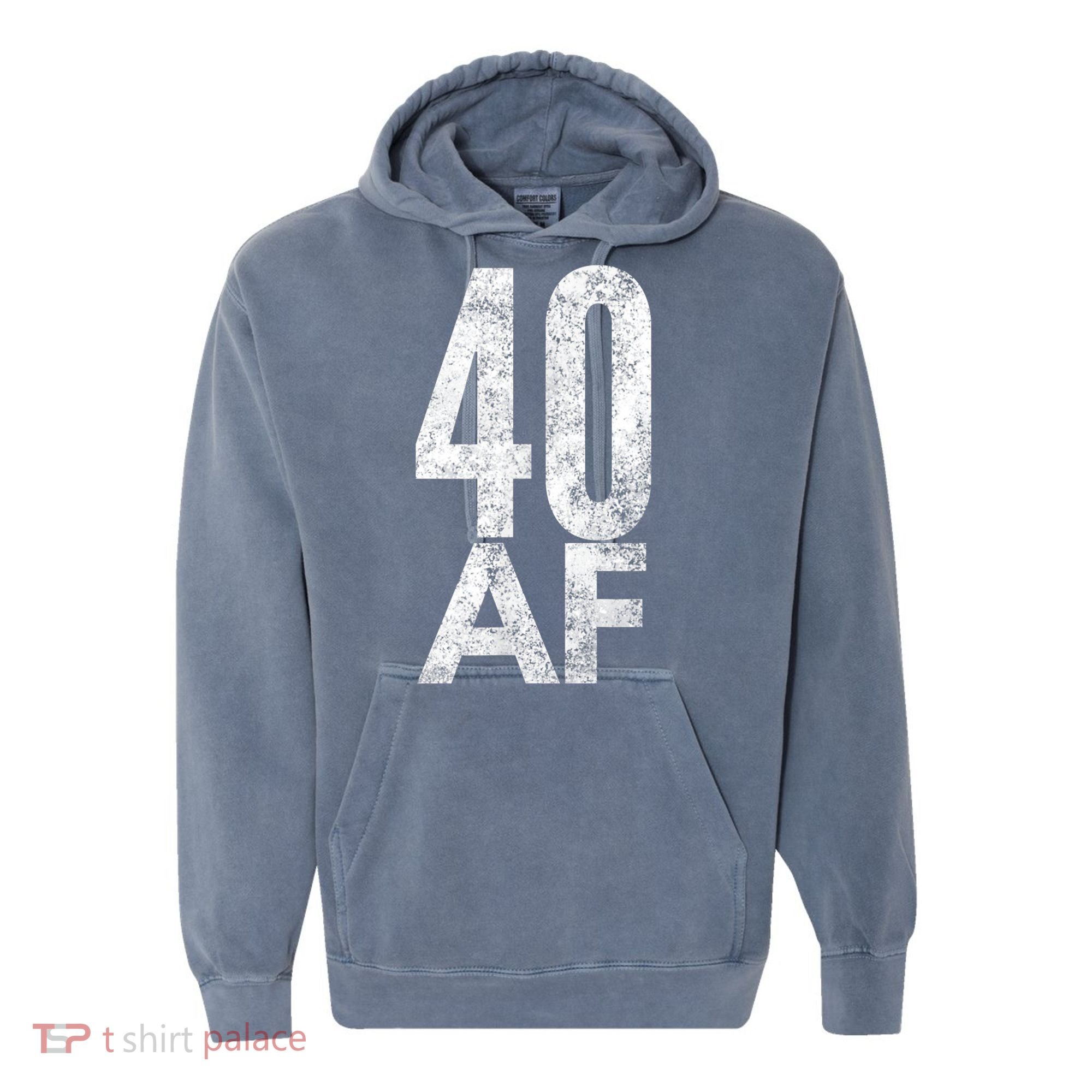 40 AF Funny 40th Birthday Gift 40 Year Old Idea 1978 Comfort Colors Garment-Dyed Hooded Sweatshirt