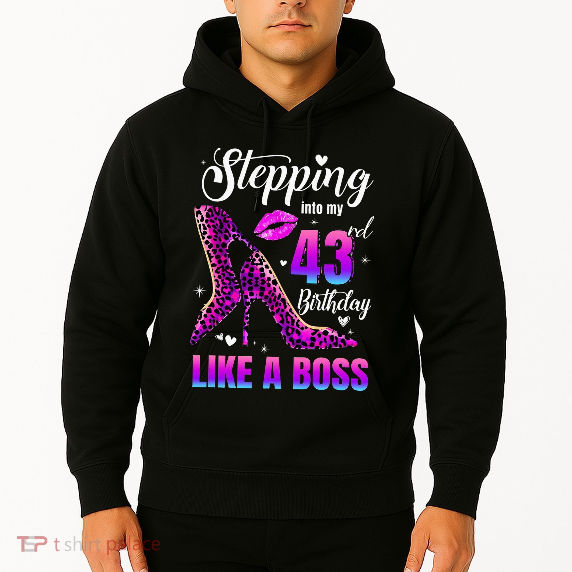 43 And Fabulous High Heels Stepping Into My 43Rd Birthday Hoodie