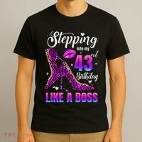 43 And Fabulous High Heels Stepping Into My 43Rd Birthday T-Shirt thumb 3