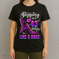 43 And Fabulous High Heels Stepping Into My 43Rd Birthday T-Shirt thumb 4