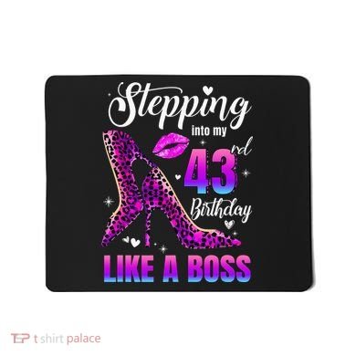 43 And Fabulous High Heels Stepping Into My 43Rd Birthday Mousepad
