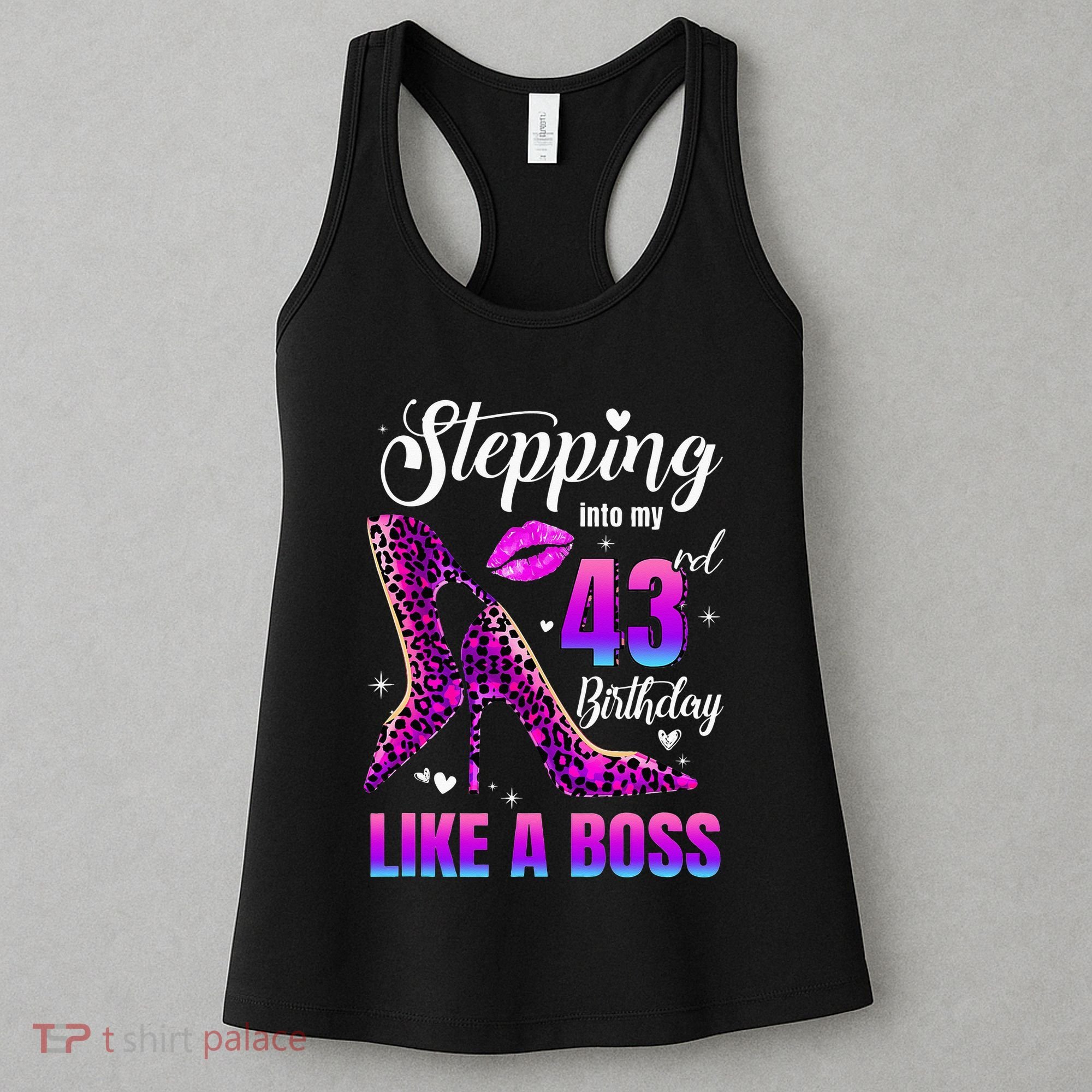 43 And Fabulous High Heels Stepping Into My 43Rd Birthday Women's Tank Top