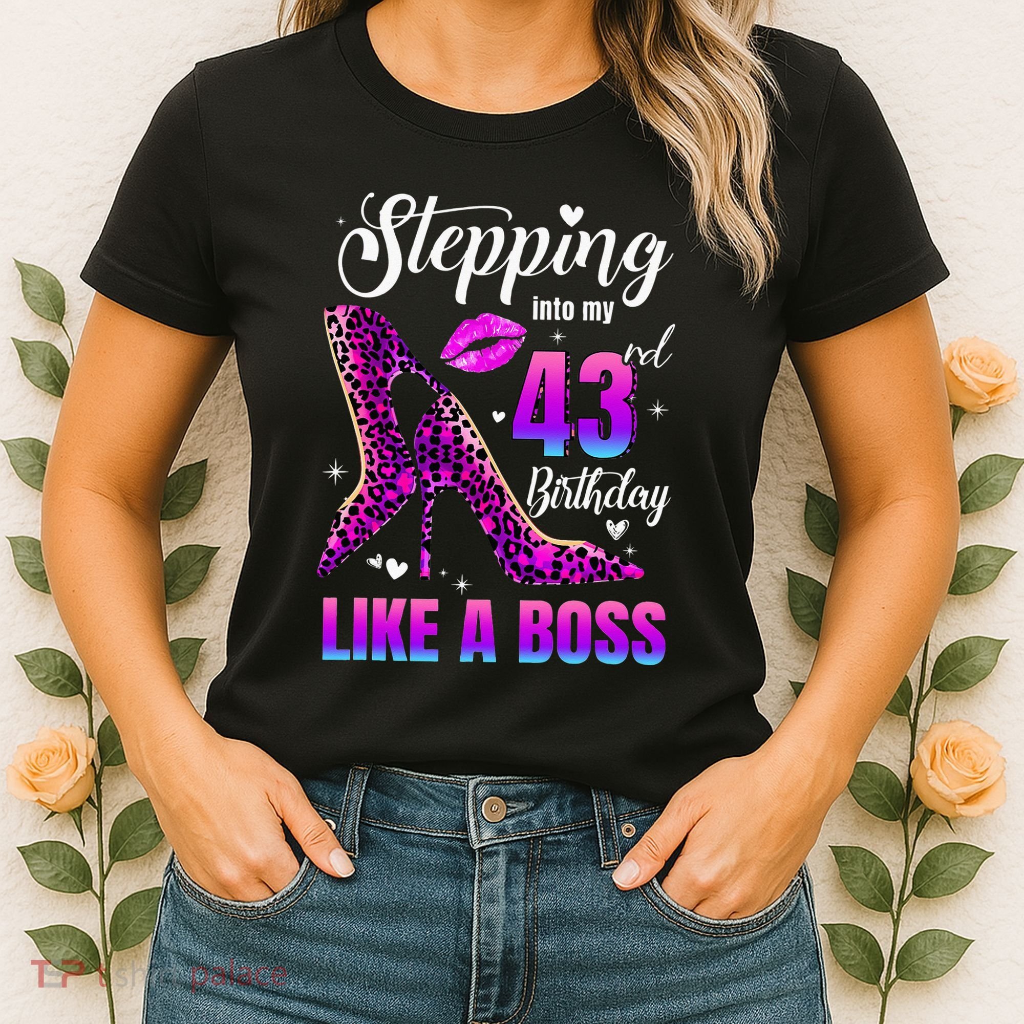 43 And Fabulous High Heels Stepping Into My 43Rd Birthday Women's T-Shirt