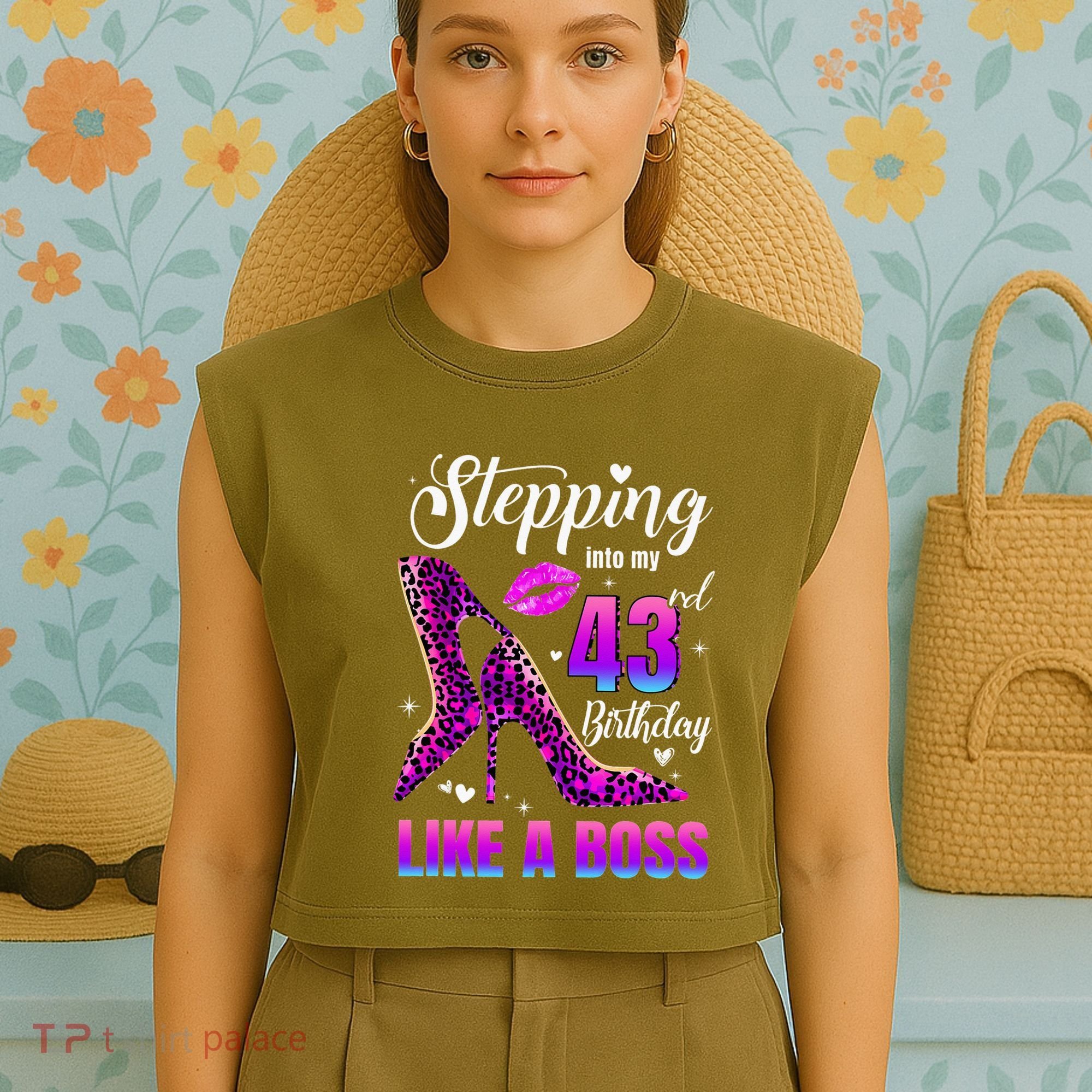 43 And Fabulous High Heels Stepping Into My 43Rd Birthday Garment-Dyed Women's Muscle Tee