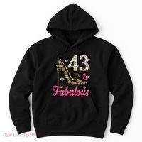 43 And Fabulous Funny 43th Birthday Cute Gift Beautiful Fun Hoodie thumb 0