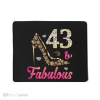 43 And Fabulous Funny 43th Birthday Cute Gift Beautiful Fun Mousepad thumb 0