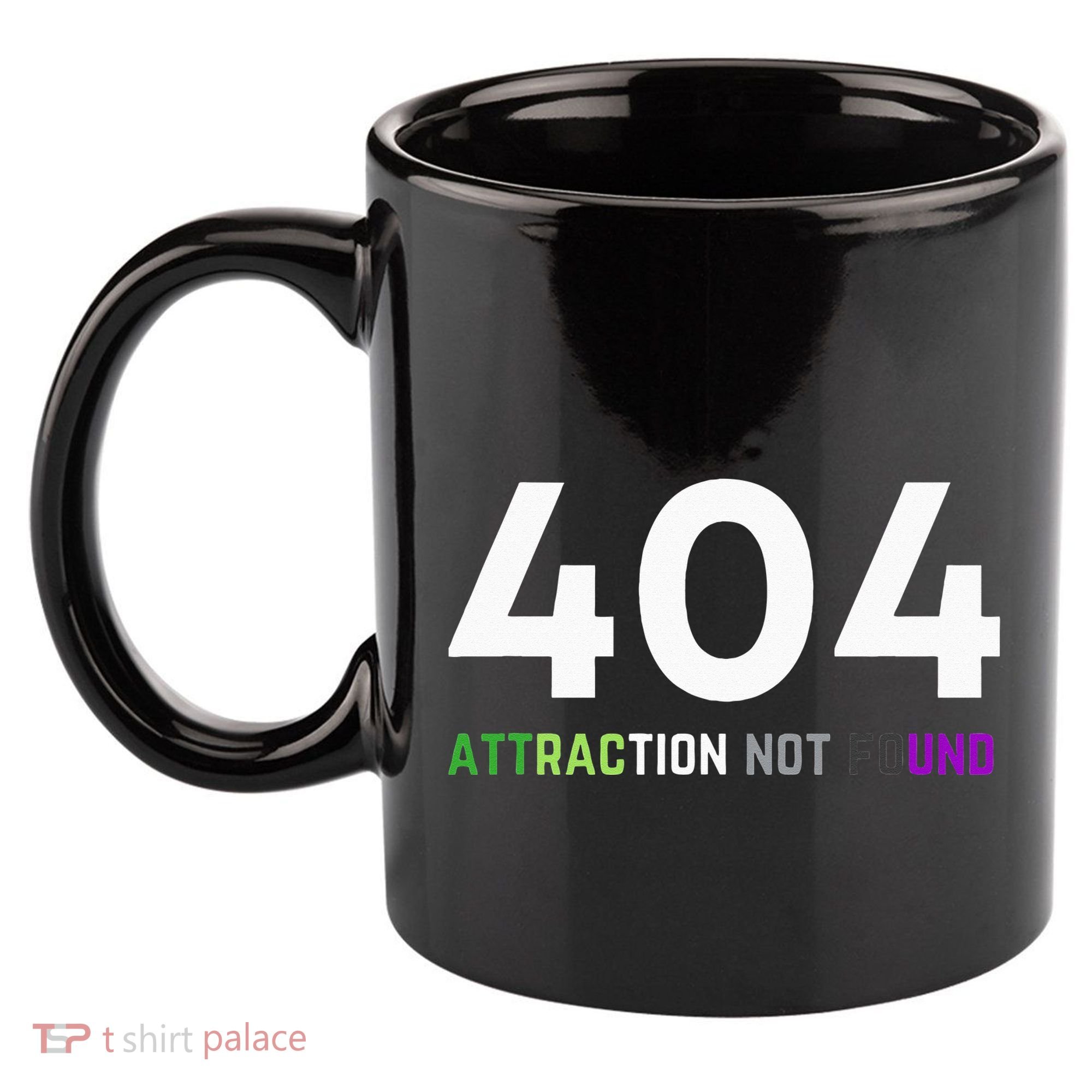 404 Attraction Not Found Funny Aroace Pride Aro Ace LGBTQ 11oz C Handle Ceramic Mug