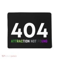 404 Attraction Not Found Funny Aroace Pride Aro Ace LGBTQ Mousepad thumb 0