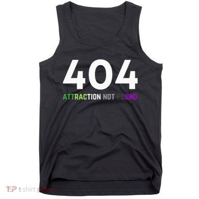 404 Attraction Not Found Funny Aroace Pride Aro Ace LGBTQ Tank Top
