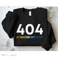 404 Attraction Not Found Funny Aroace Pride Aro Ace LGBTQ Sweatshirt thumb 2
