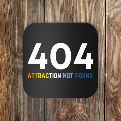 404 Attraction Not Found Funny Aroace Pride Aro Ace LGBTQ Coaster