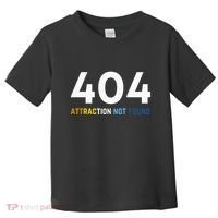 404 Attraction Not Found Funny Aroace Pride Aro Ace LGBTQ Toddler T-Shirt thumb 0