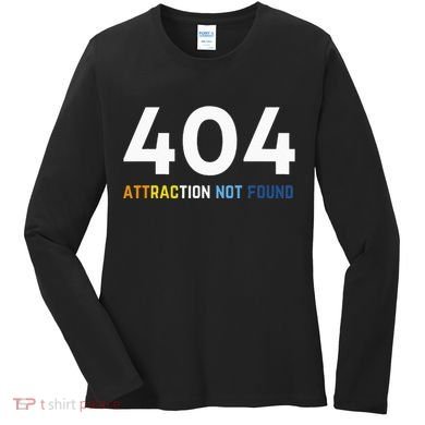 404 Attraction Not Found Funny Aroace Pride Aro Ace LGBTQ Women's Long Sleeve Shirt