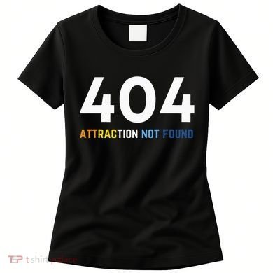 404 Attraction Not Found Funny Aroace Pride Aro Ace LGBTQ Women's T-Shirt
