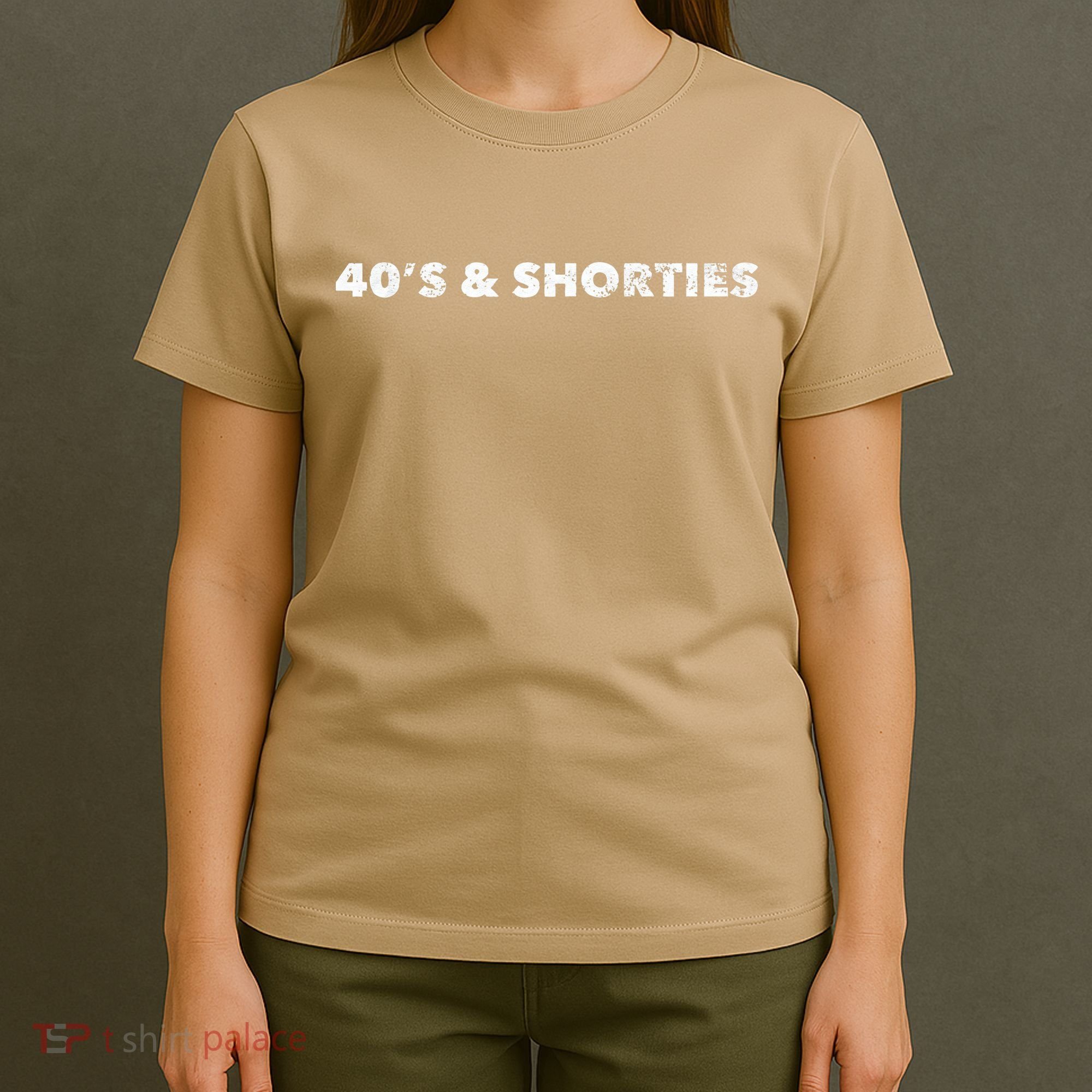 40's And Shorties When Birthday Drinking Is Your Jam Funny T-Shirt