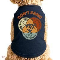 42 Answer To Life The Universe And Everything DonT Panic Doggie Tank thumb 0