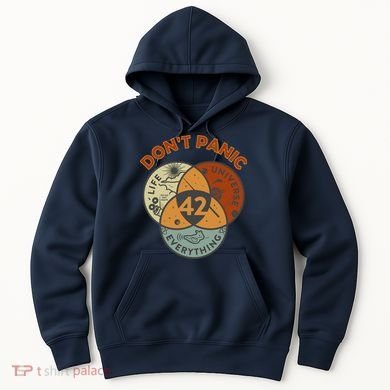 42 Answer To Life The Universe And Everything DonT Panic Hoodie