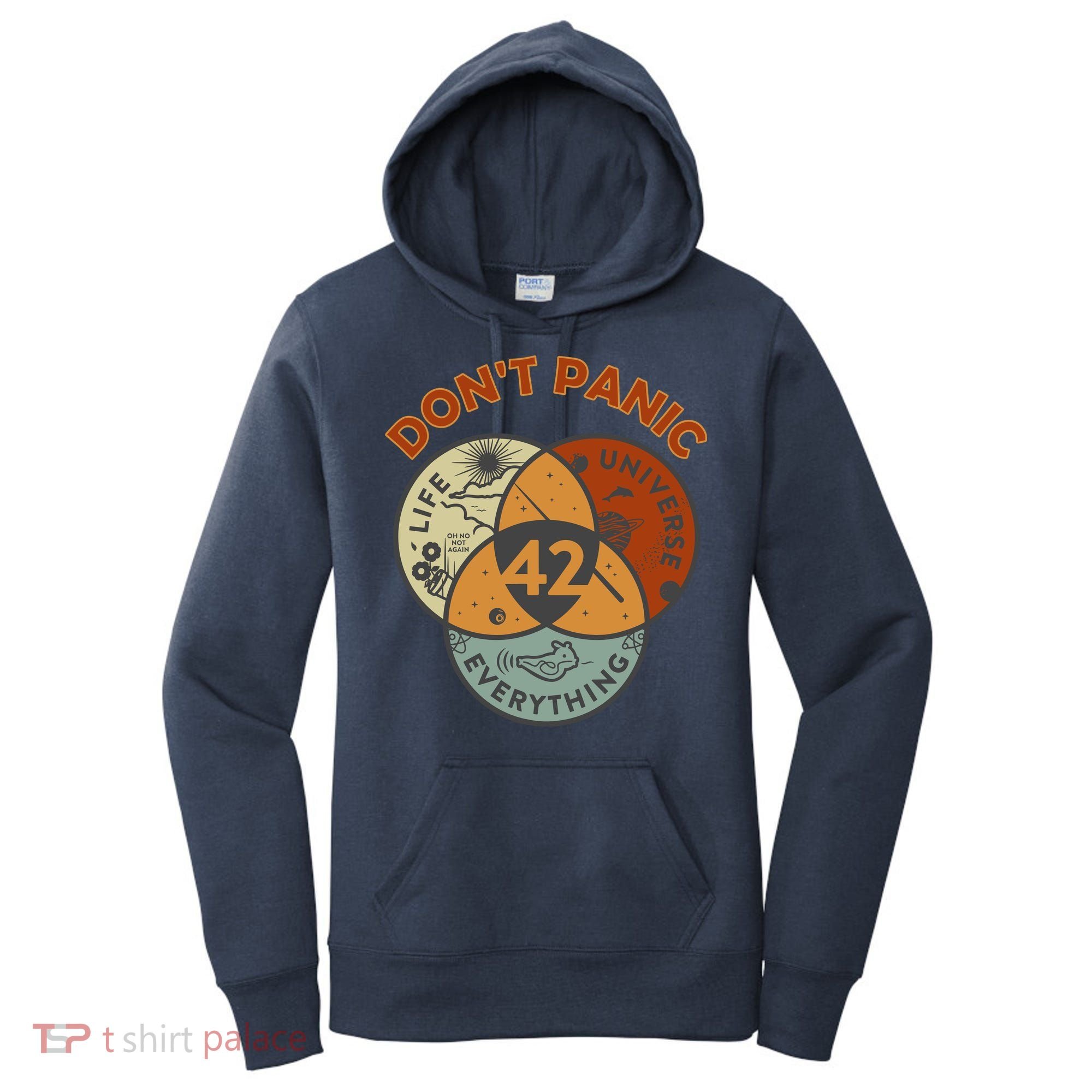 42 Answer To Life The Universe And Everything DonT Panic Women's Hoodie