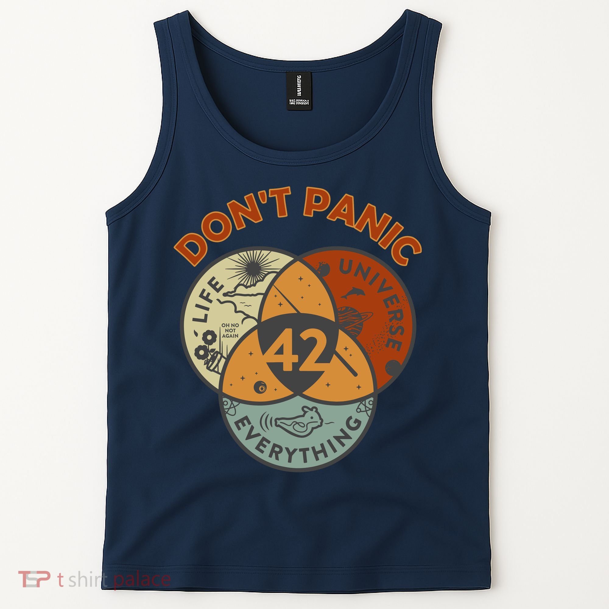42 Answer To Life The Universe And Everything DonT Panic Tank Top