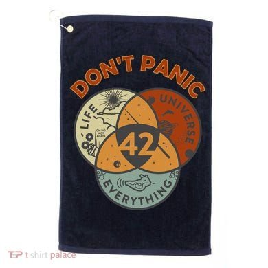 42 Answer To Life The Universe And Everything DonT Panic Golf Towel