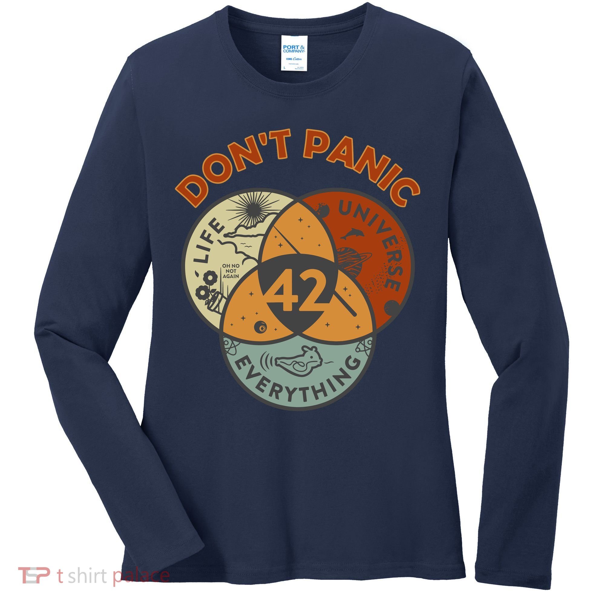 42 Answer To Life The Universe And Everything DonT Panic Women's Long Sleeve Shirt