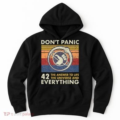 42 Answer To All Questions Life Universe Everything Hoodie