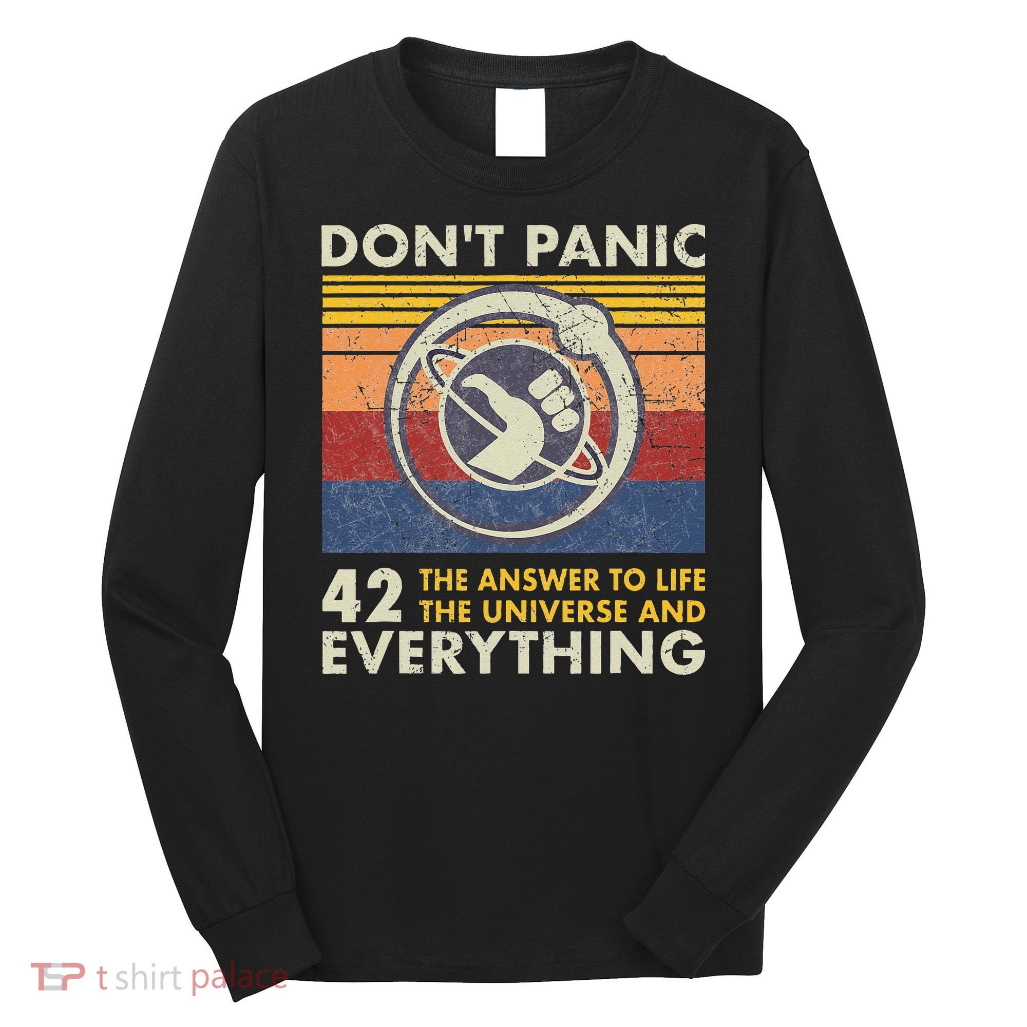 42 Answer To All Questions Life Universe Everything Long Sleeve Shirt