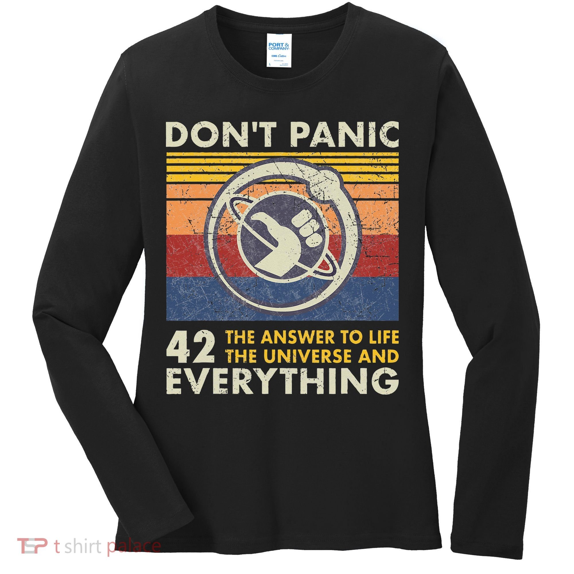42 Answer To All Questions Life Universe Everything Women's Long Sleeve Shirt