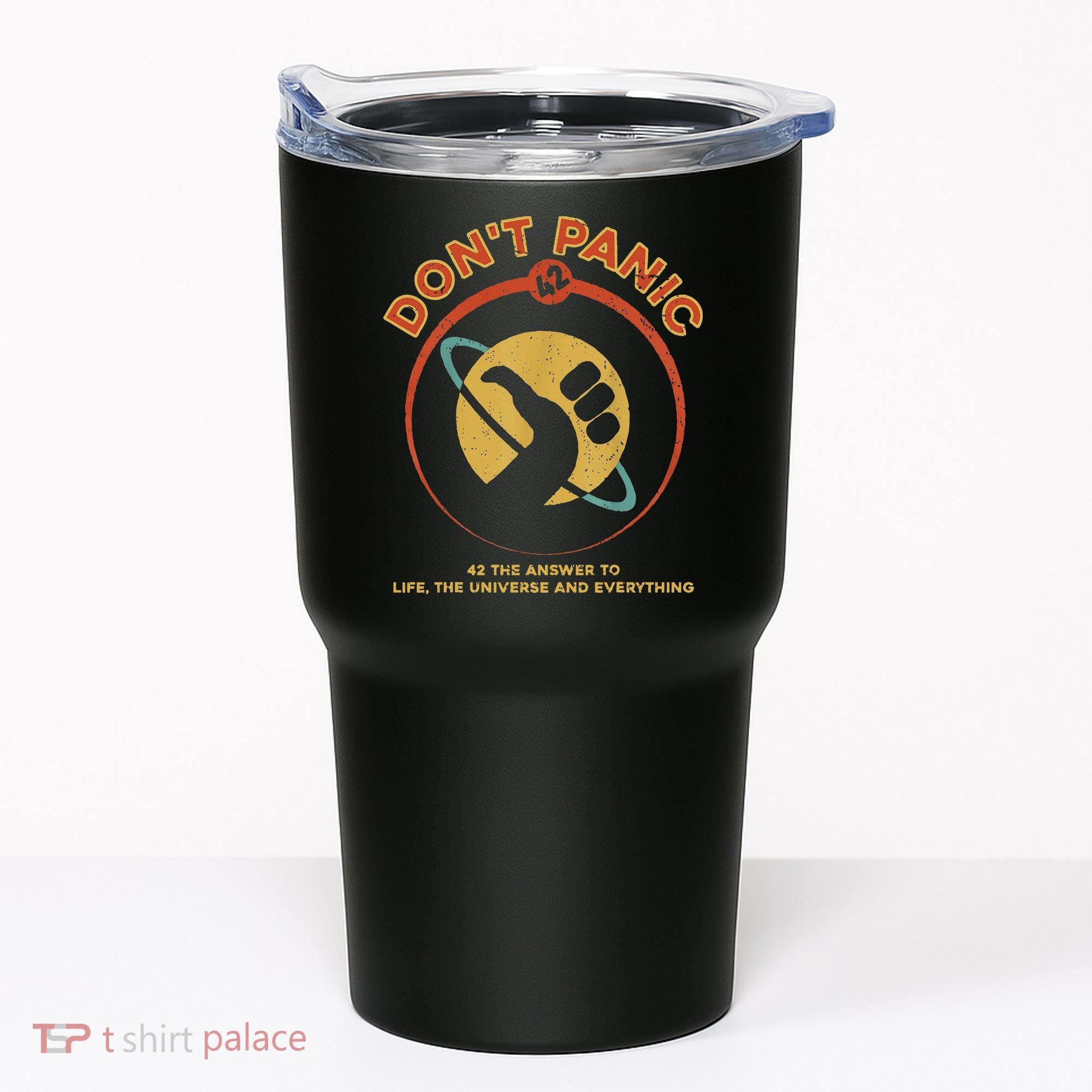 42 Answer To Life The Universe And Everything DonT Panic Tumbler
