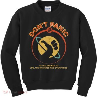 42 Answer To Life The Universe And Everything DonT Panic Kids Sweatshirt