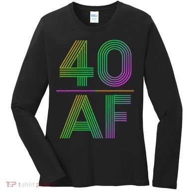 40 AF Vintage 40th Birthday Gift Women's Long Sleeve Shirt