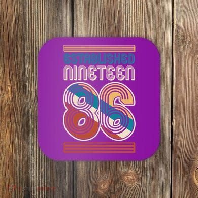 40th Birthday 1986 Established Nineteen 86 Coaster