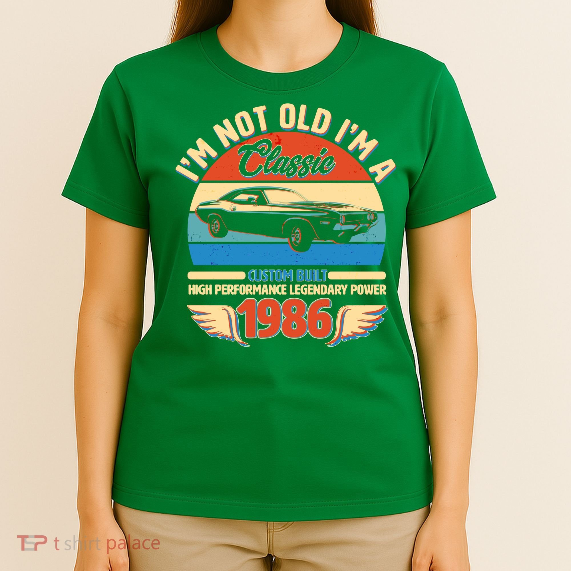 40 Birthday 1986 I'm Not Old I'm A Classic Custom Built Vintage Muscle Car T-Shirt