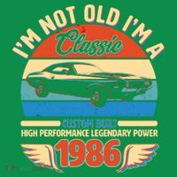 40 Birthday 1986 I'm Not Old I'm A Classic Custom Built Vintage Muscle Car T-Shirt thumb 7