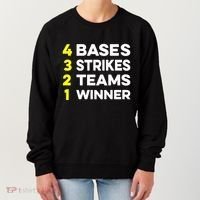 4 Bases 3 Strikes 2 Teams 1 Winner Women's Sweatshirt thumb 0