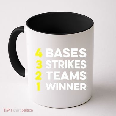 4 Bases 3 Strikes 2 Teams 1 Winner Coffee Mug