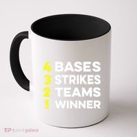 4 Bases 3 Strikes 2 Teams 1 Winner Coffee Mug thumb 0