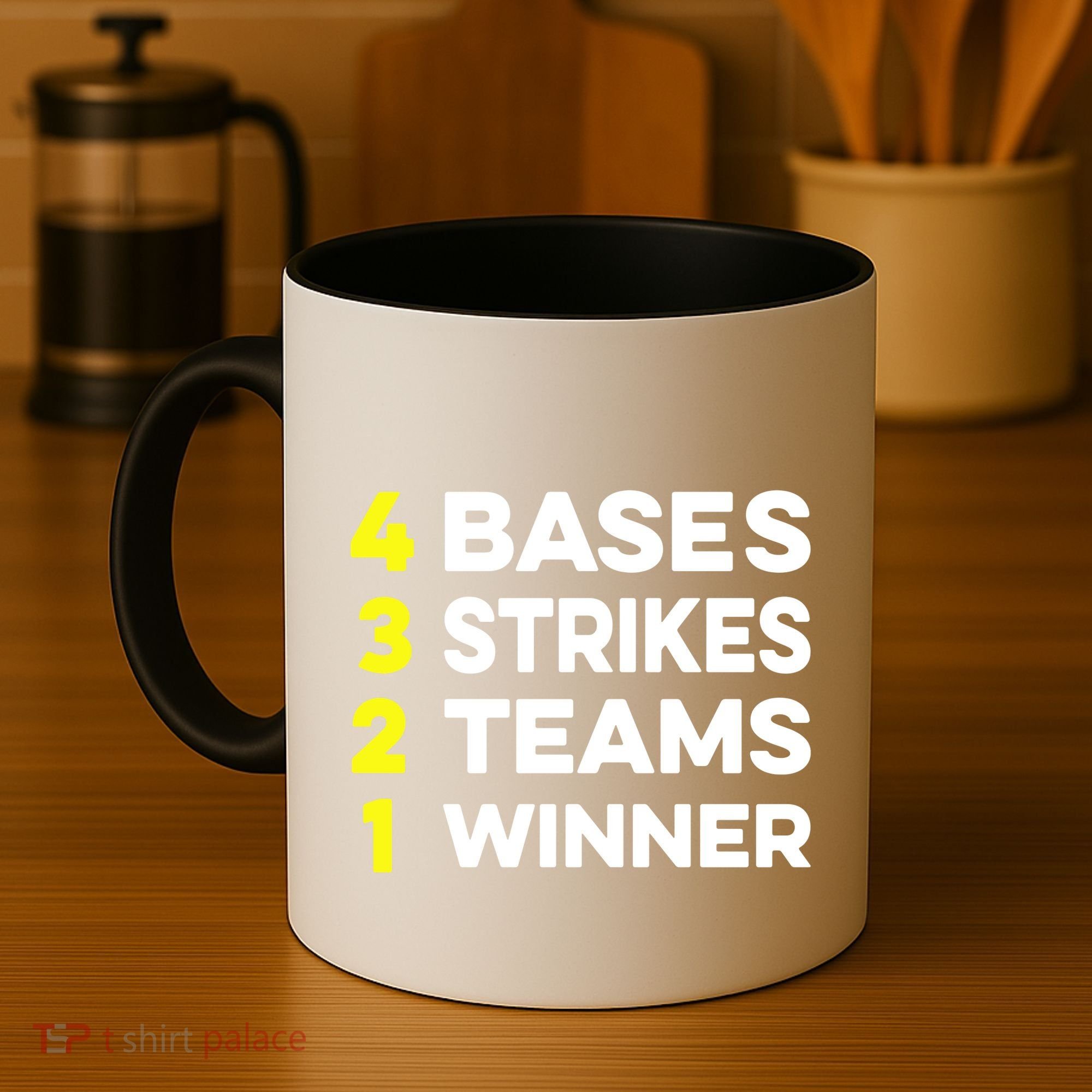 4 Bases 3 Strikes 2 Teams 1 Winner Coffee Mug