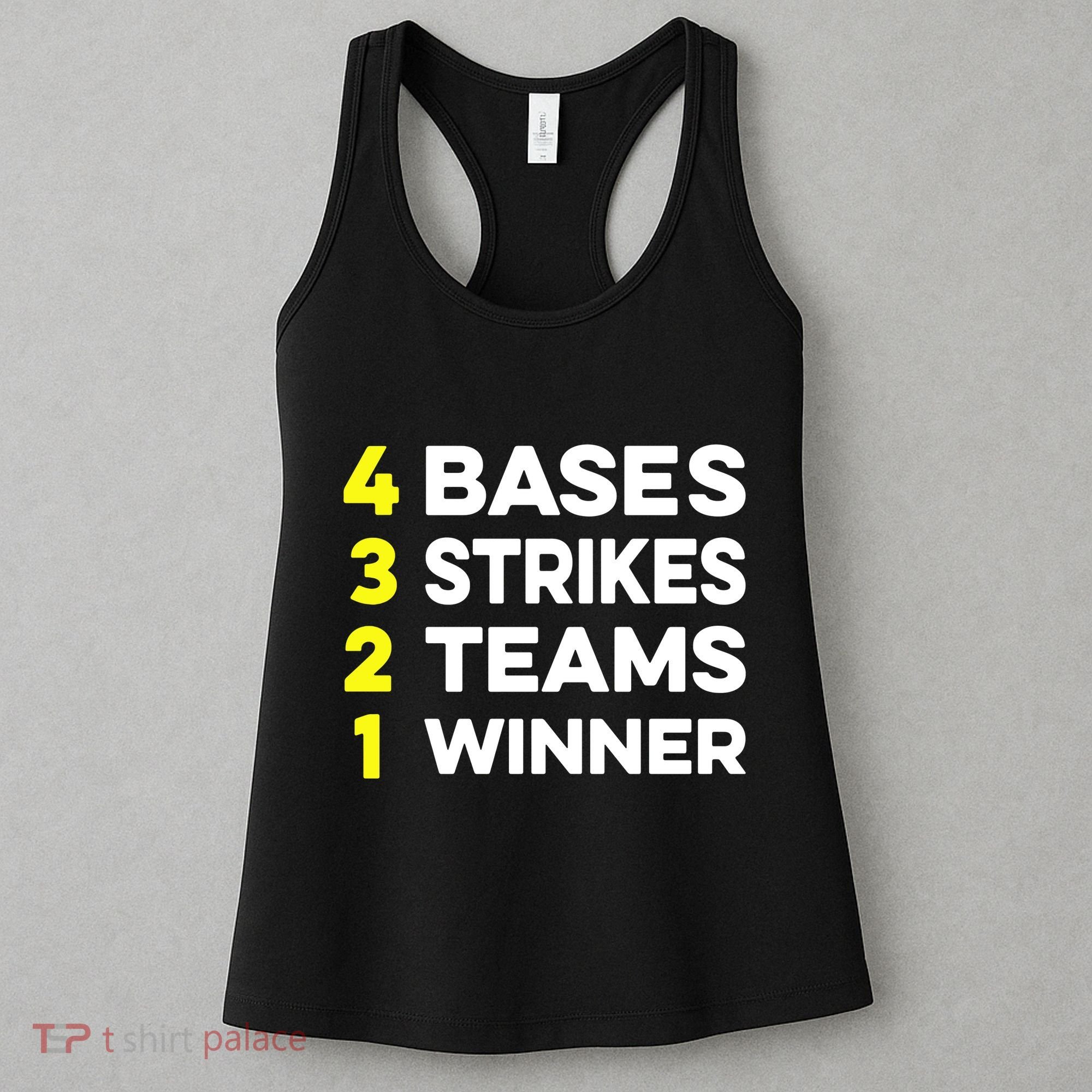 4 Bases 3 Strikes 2 Teams 1 Winner Women's Tank Top